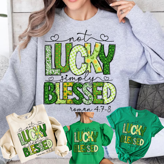 St. Patrick's Day: "Not Lucky - Simply Blessed" Shirts (Style#3)