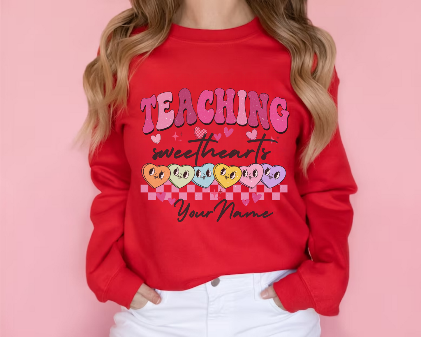 Teaching Sweethearts Valentine (Personalized Name) Sweatshirt