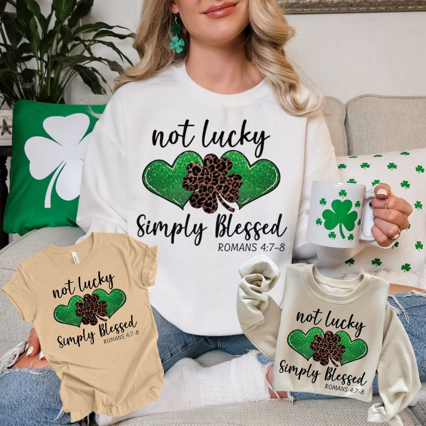 St. Patrick's Day: "Not Lucky - Simply Blessed" Shirts (Style#4)