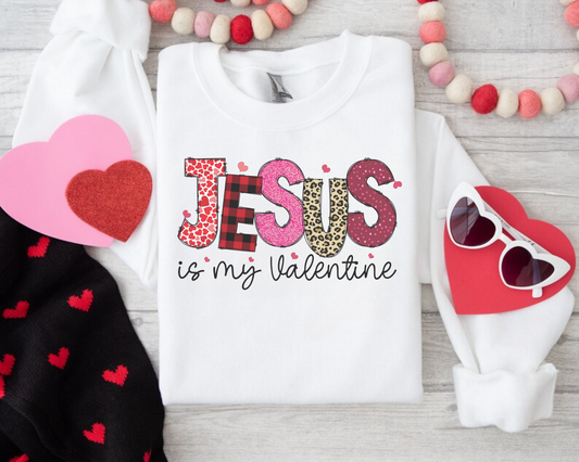 Jesus is My Valentine Sweatshirt