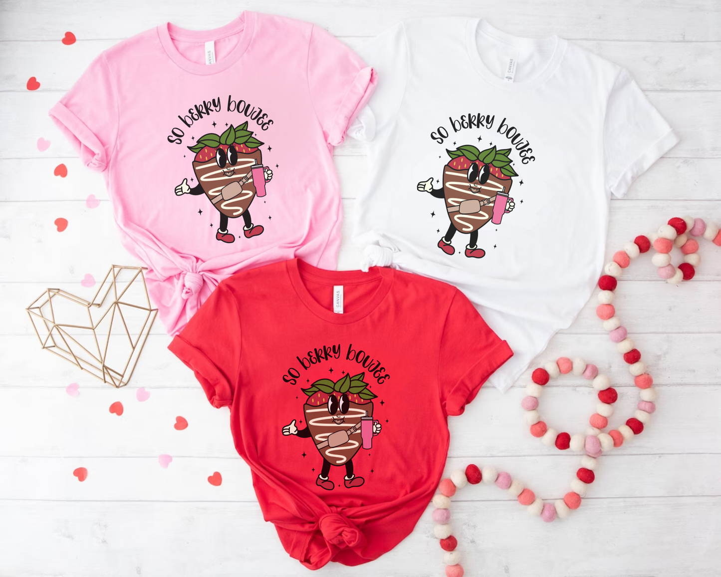 So Berry Boujee Valentine Tshirt