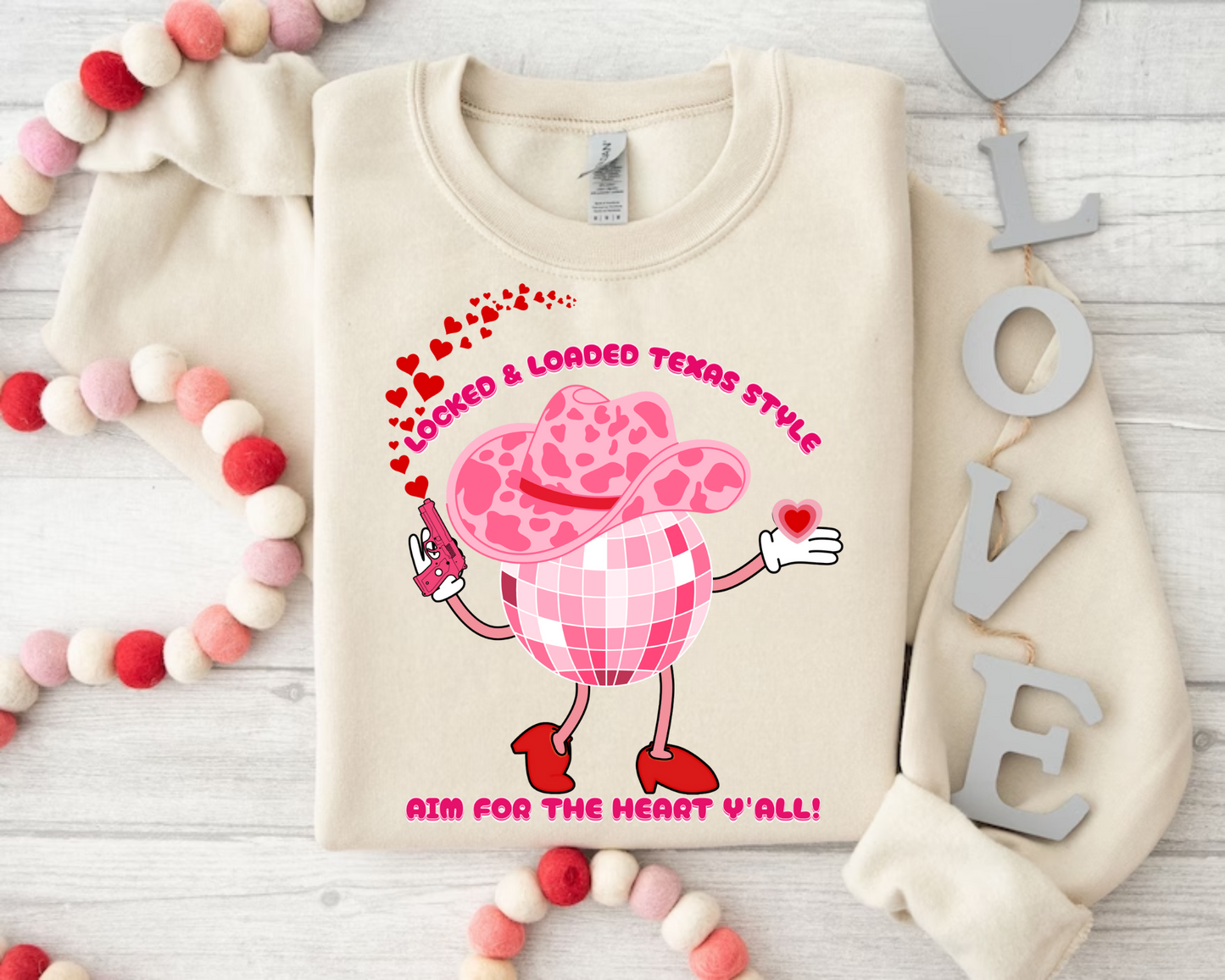 Loaded Aim For The Heart Valentine Sweatshirt