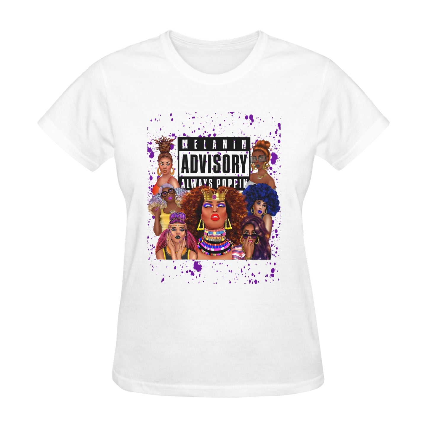 Melanin Advisory Always Poppin Women T Shirts