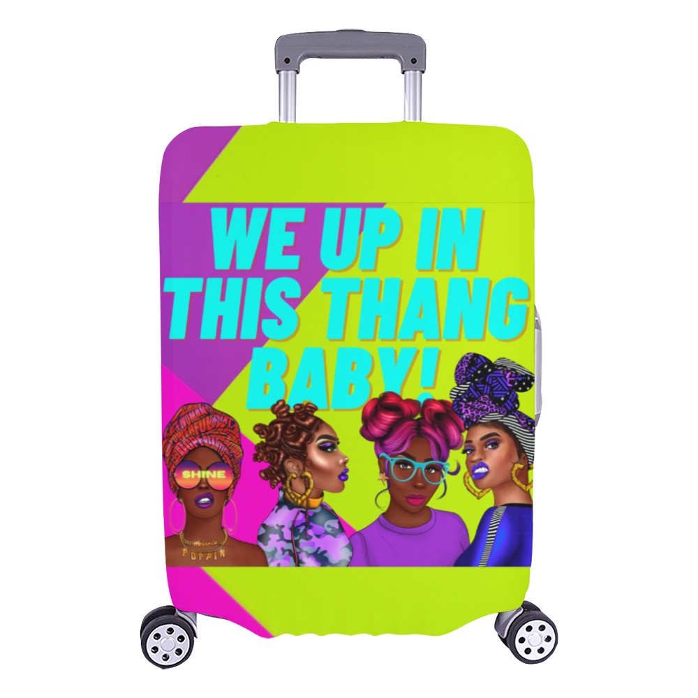 We Up In This Thang BABY Luggage Cover