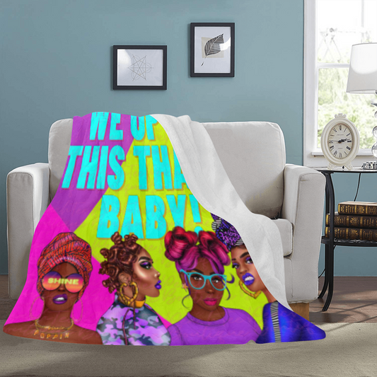 We Up In This Thang Baby Ultra-Soft Micro Fleece Blanket